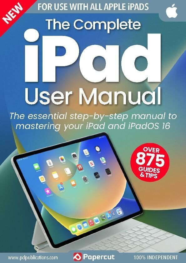 The Complete iPad User Manual - 3th Edition 2023