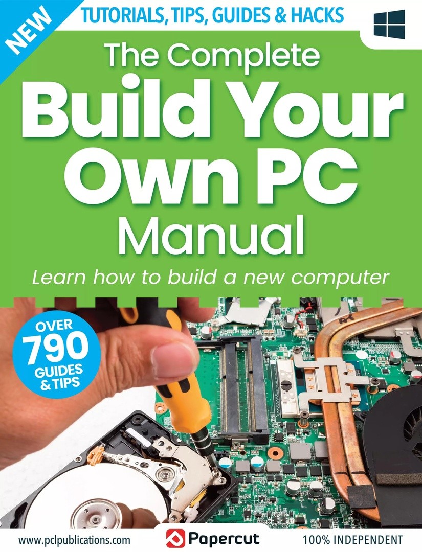 The Complete Build Your Own PC Manual - 6. Edition 2023