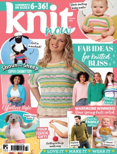 Knit Now - Issue 180, 2025